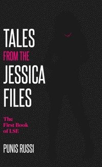 bokomslag Tales From The Jessica Files - The First Book of LSE