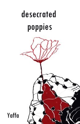 Yaffa As - Desecrated Poppies, Häftad