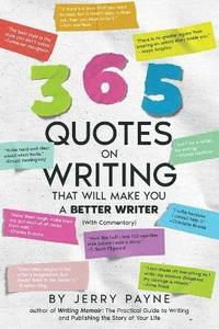 bokomslag 365 Quotes on Writing That Will Make You a Better Writer