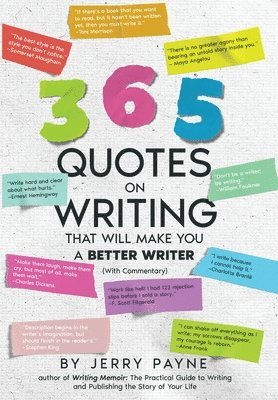 bokomslag 365 Quotes on Writing That Will Make You a Better Writer