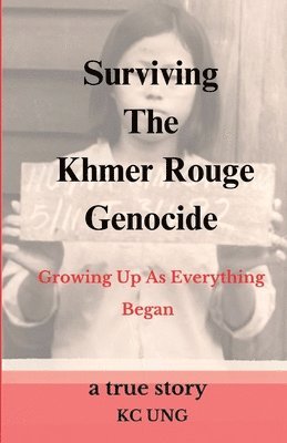 Surviving The Khmer Rouge Genocide - growing up as everything began 1