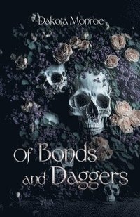 bokomslag Of Bonds and Daggers