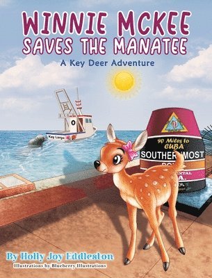 bokomslag WINNIE MCKEE SAVES THE MANATEE ( A Key Deer Adventure)