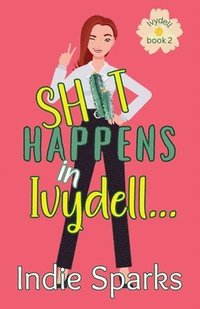 bokomslag Shit Happens in Ivydell