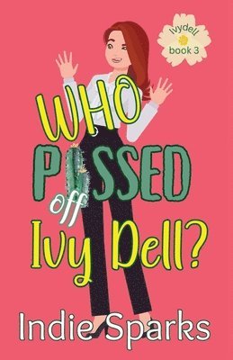 Who Pissed Off Ivy Dell? 1