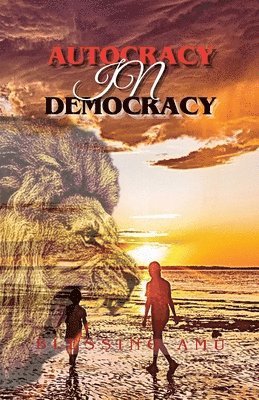 Autocracy in Democracy 1