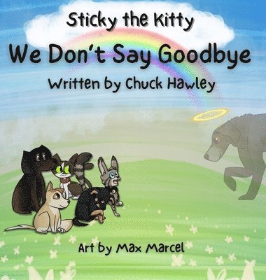 bokomslag Sticky the Kitty - We Don't Say Goodbye