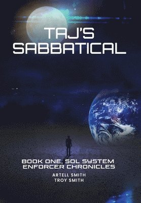 Artell Smith - Taj's Sabbatical, Inbunden