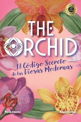 bokomslag The Orchid: El Código Secreto de las Diosas Modernas