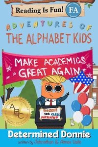 bokomslag Adventures of the Alphabet Kids: Determined Donnie