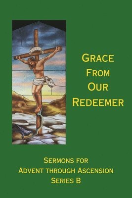 bokomslag Grace From Our Redeemer