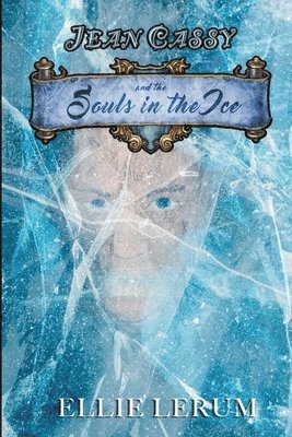 bokomslag Jean Cassy and the Souls in the Ice