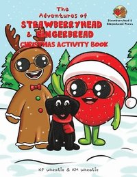 bokomslag The Adventures of Strawberryhead & Gingerbread-Christmas Activity Book
