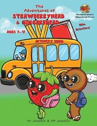 bokomslag The Adventures of Strawberryhead & Gingerbread Activity Book for Ages 5-9!