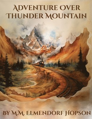 Adventure Over Thunder Mountain 1