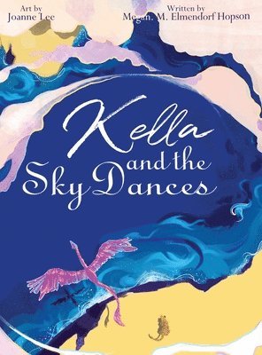 bokomslag Kella and the Sky Dances