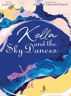 Kella and the Sky Dances 1