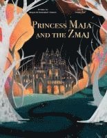 bokomslag Princess Maja and the Zmaj