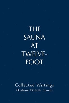 The Sauna at Twelve-Foot 1