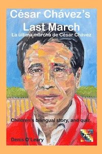 bokomslag Csar Chvez's Last March