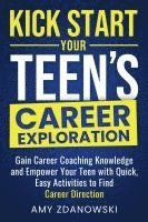 Kick Start Your Teen's Career Exploration