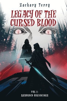 bokomslag Legacy of the Cursed Blood Vol 1