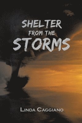 Linda Caggiano, Linda Caggiano - Shelter from the Storms, Häftad