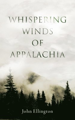 bokomslag Whispering Winds of Appalachia