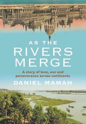 bokomslag As the Rivers Merge (Jacketed Hardcover)