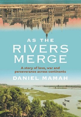 As the Rivers Merge (Jacketed Hardcover) 1