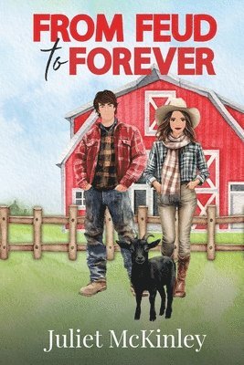 From Feud to Forever: Willow Glen Book One
