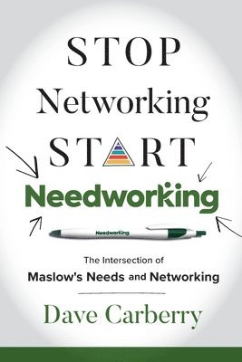 bokomslag Stop Networking, Start Needworking