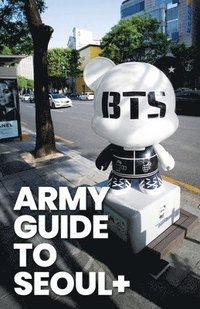 bokomslag ARMY Guide to Seoul +