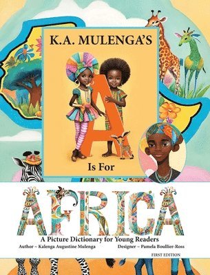 bokomslag K.A. Mulenga's a Is For Africa: A Picture Dictionary For Young Readers