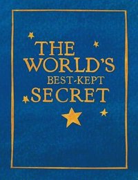 bokomslag The World's Best-Kept Secret