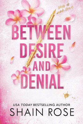 Between Desire and Denial 1