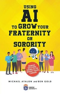 bokomslag Using AI to Grow Your Fraternity or Sorority
