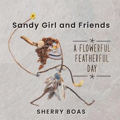 bokomslag Sandy Girl and Friends