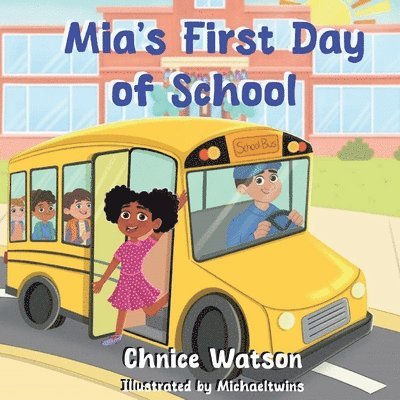 Mia's First Day of School 1