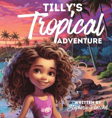Tilly's Tropical Adventure 1