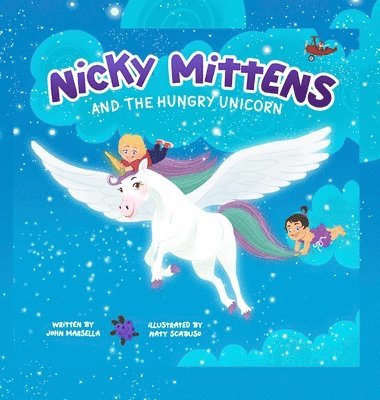 Nicky Mittens and the Hungry Unicorn 1