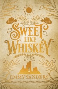 bokomslag Sweet Like Whiskey (The Darling Brothers Book 1)