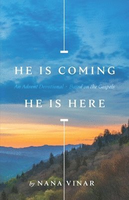 He Is Coming. He Is Here 1