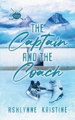 Ashlynne Kristine - Captain and The Coach, Häftad