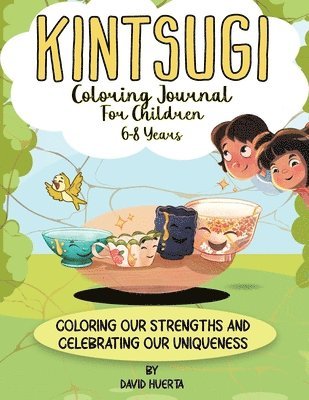 Kintsugi Coloring Journal for Children 6-8 Years 1