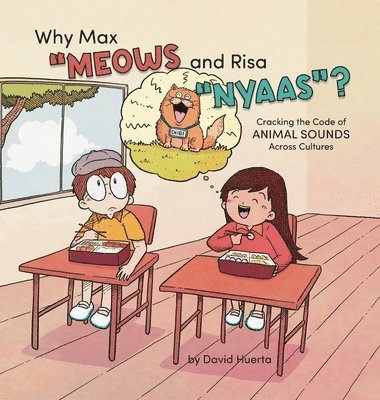 Why Max &quot;Meows and Risa &quot;Nyaas&quot;? 1