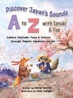 bokomslag Discover Japan's Sounds A to Z with Tanuki & Fox