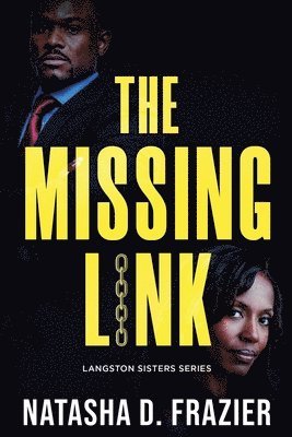 Natasha D Frazier, Natasha D. Frazier - Missing Link (Langston Sisters book 3), Häftad