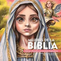 bokomslag Mujeres de la Biblia. Colorea y Descubre sus Lecciones Inspiradoras