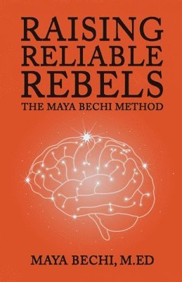 Raising Reliable Rebels 1